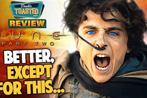 DUNE PART 2 MOVIE REVIEW | Double Toasted