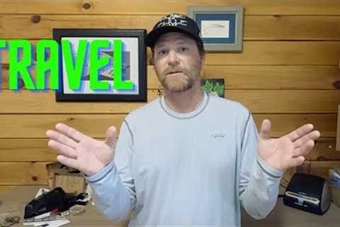 TRAVEL TIPS - fly fishing