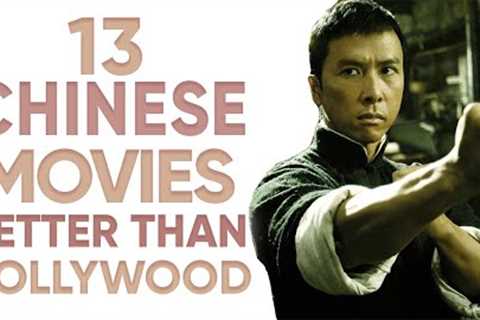 13 Chinese Movies That Are Better Than Hollywood Movies [Ft HappySqueak]