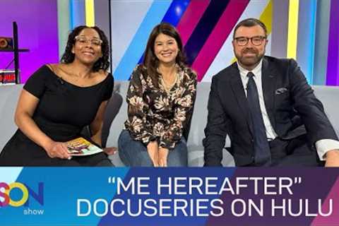 Me Hereafter Docuseries on Hulu