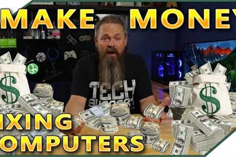 How To Make Money Fixing Computers