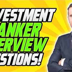 INVESTMENT BANKING Interview Questions & Answers! (How to PASS an Investment Bank Job..