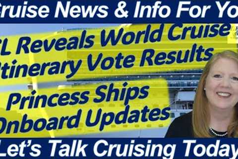 CRUISE NEWS! World Cruise Itinerary Change | Sun Princess Venues Not Ready! Onboard Updates