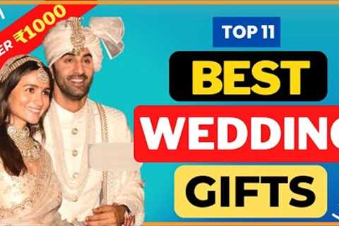 TOP 11 Best Marriage Gifts Under Rs.1000 in India – Wedding Gifts Ideas Under 1000