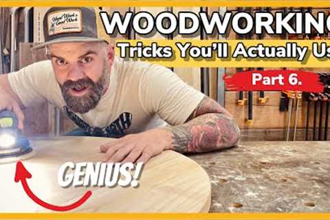 Woodworking Tricks You'll Actually Use || Up Your Woodworking Skills