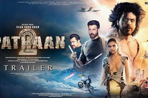 Pathaan 2 -  Announcement Trailer | Shah Rukh Khan | Salmaan Khan | Hrithik Roshan, Deepika Padukone