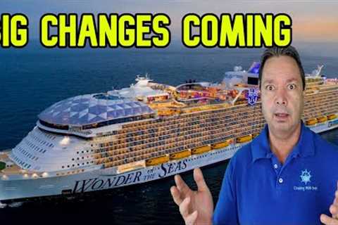 CRUISE NEWS - ROYAL CARIBBEAN MAKING BIG CHANGES ON IT'S LARGEST SHIPS