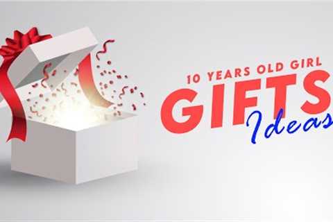 Best Gifts for 10 years Old Girl | Gift 🎁 Ideas for Girls