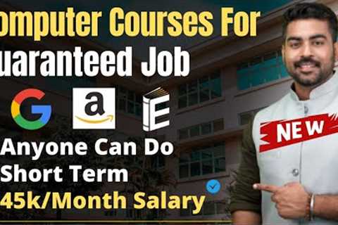 2023 Best Computer Courses for Direct Job | 100% Placement | After 10,12 &amp; Graduation