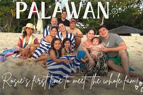 PALAWAN HAPPENINGS + ROSIE'S FIRST TIME TO MEET THE WHOLE FAM  | Jessy Mendiola
