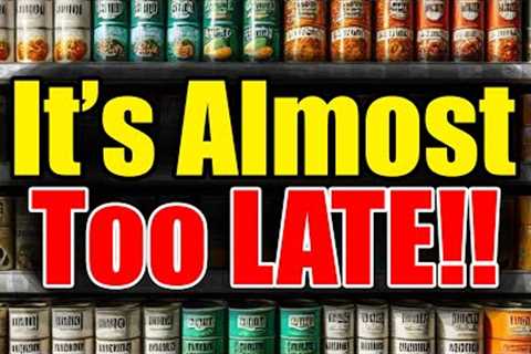 Stockpile FAST – 5 Things to Build your SUPPLY quickly – Time is SHORT