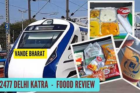 Vande Bharat Food Review || foodie_sanupam || Food Review on Train || 22477 Delhi Katra Food Review