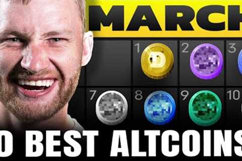 10 Altcoins That Will Make Crypto Traders RICH In March!