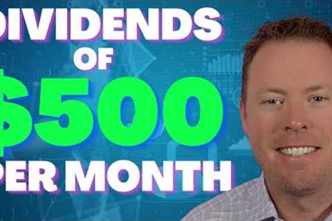 How You Could Earn $500 Per Month with these 3 Dividend Stocks
