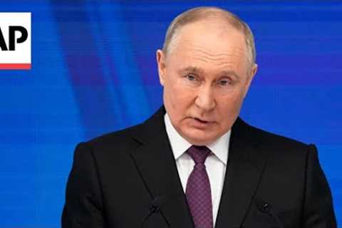 Putin warns that sending Western troops to Ukraine risks a global nuclear war