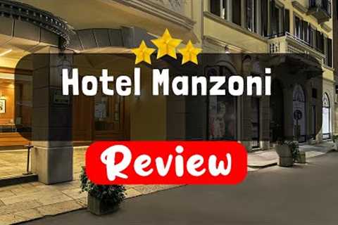 Hotel Manzoni Milan Review - Should You Stay At This Hotel?