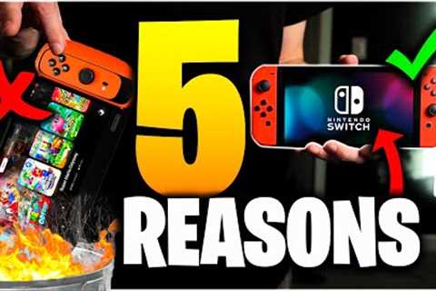 5 Reasons You SHOULD BUY A Nintendo Switch Right Now in 2024
