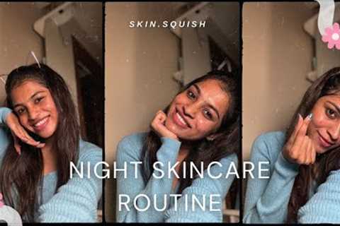 Night Skincare Routine | Ft. Oily and Acne prone skin type | Skin.squish ❤️ #skincare