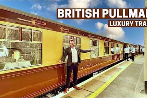 Inside England’s Most Luxurious Train - The British Pullman