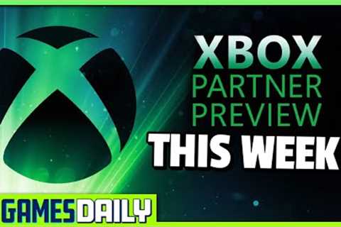 Xbox Partner Preview Announced For This Week - Kinda Funny Games Daily 03.04.24