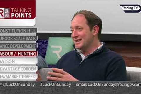 Talking Points - Constitution Hill, Suroor Scale Back &amp; more