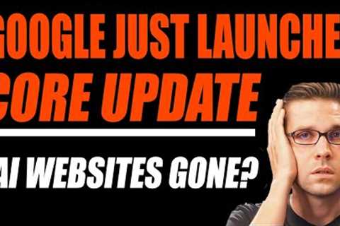 🤯 Google's NEW CORE UPDATE = AI Websites Deranked?