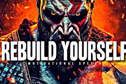 Rebuild Yourself - 1 Hour Motivational Speech Video | Gym Workout Motivation