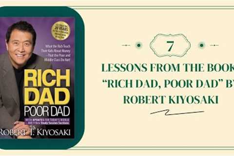 7 Wealth Secrets from 'Rich Dad, Poor Dad' by Robert Kiyosaki