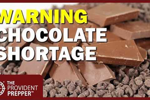 Warning: Chocolate Prices to Skyrocket Due to Supply Shortages