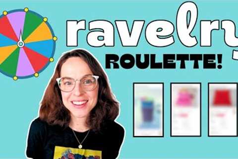 3 RANDOM Patterns on Ravlery || Ravelry Roulette