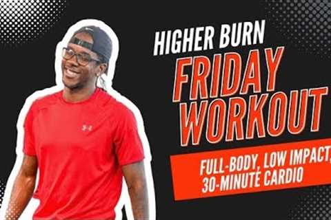 Friday Workout - A Higher Burn