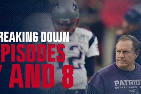 'The beginning of the end' | Breaking down episodes 7 and 8 of the new Patriots' documentary series