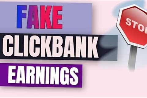 How To Fake Clickbank Earnings - Avoid being scammed!