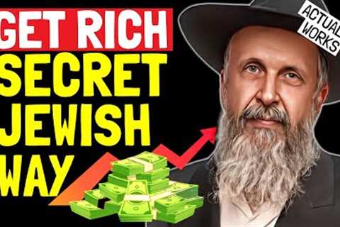 The Secrets To Becoming RICH I Learned From Jewish People (Timeless Rules)