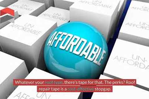 Emergency Fixes - Using Roof Repair Tape for Quick Leak Relief