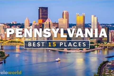 Pennsylvania Places | Top 15 Best Places To Visit In Pennsylvania | Travel Guide