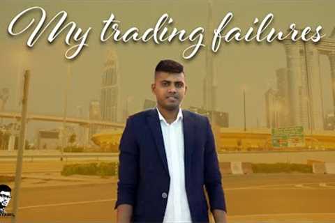 My trading Failures in  Starting stage of Forex Trading