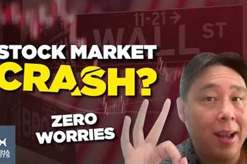 Stock Market Crash? Zero Worries!
