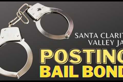 Bail Bond for Santa Clarita Jail