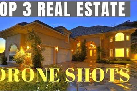 TOP 3 REAL ESTATE DRONE VIDEO SHOTS