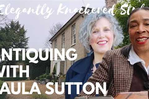 Antiquing with Paula Sutton, Queen of Vintage Cottage Core | Hillhouse Vintage &amp; Louisa Sugden
