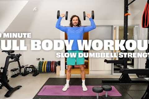 Full Body DUMBBELL STRENGTH Workout | Joe Wicks Workouts