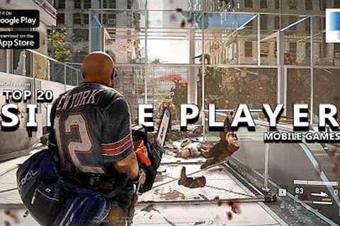 Top 20 Best SINGLE PLAYER Offline Android &amp; iOS Games of 2024