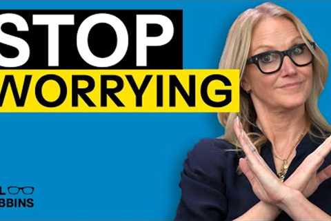 How Constant Worry Affects Us and Ways to Manage It | Mel Robbins