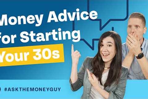 Best Financial Advice for Entering Your 30s!