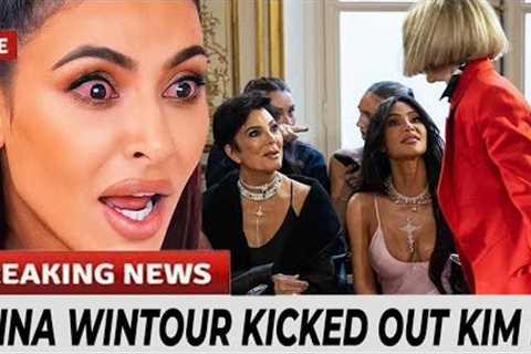 Kim K GONE MAD After Anna Wintour Kicked Her Out Of Fashion Show