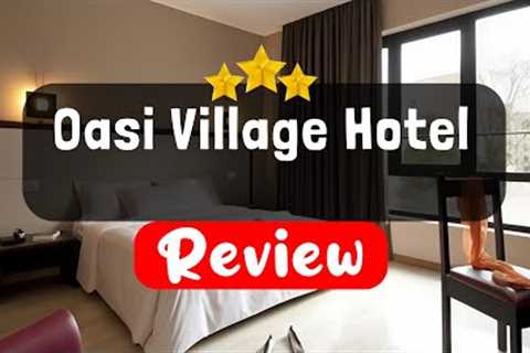 Oasi Village Hotel Milan Review - Should You Stay At This Hotel?