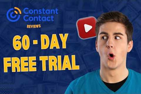 Transform Your Business Today: Constant Contact Reviews &amp; 60 Day Free Trial