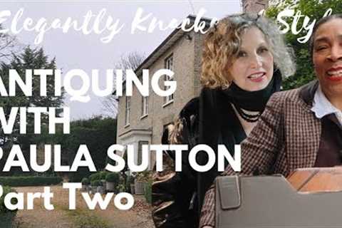 Antiquing with Paula Sutton, Queen of Vintage Cottage Core | Hillhouse Vintage &amp; Louisa Sugden..