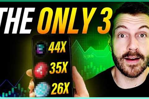 The ONLY 3 Altcoins You Must Own BEFORE This Crypto Bullrun!